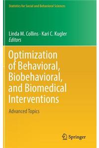 Optimization of Behavioral, Biobehavioral, and Biomedical Interventions
