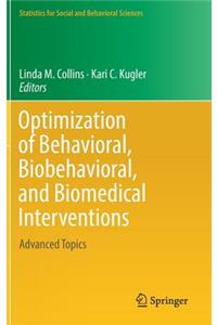 Optimization of Behavioral, Biobehavioral, and Biomedical Interventions