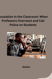 Escalation in the Classroom