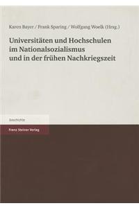 Universitaten Und Hochschulen Im Nationalsozialismus Und in Der Fruhen Nachkriegszeit