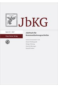 Jahrbuch Fur Kommunikationsgeschichte 19 (2017)