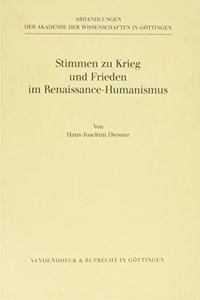 Stimmen Zu Krieg Und Frieden Im Renaissance-Humanismus