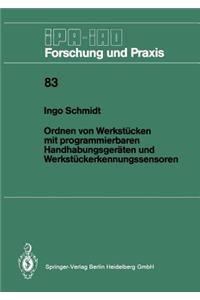 Ordnen Von Werkstücken Mit Programmierbaren Handhabungsgeräten Und Werkstückerkennungssensoren