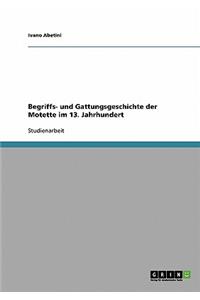 Begriffs- und Gattungsgeschichte der Motette im 13. Jahrhundert