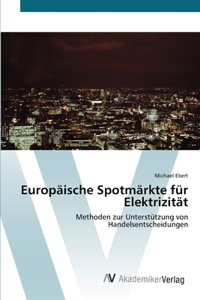 Europäische Spotmärkte für Elektrizität