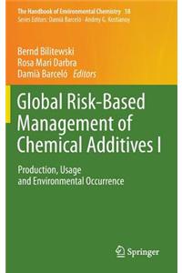 Global Risk-Based Management of Chemical Additives I