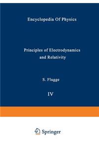 Principles of Electrodynamics and Relativity / Prinzipien Der Elektrodynamik Und Relativitätstheorie