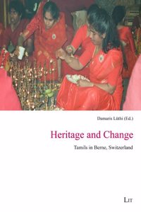 Heritage and Change: Tamils in Berne, Switzerland