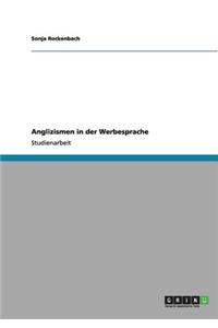 Anglizismen in der Werbesprache