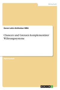 Chancen und Grenzen komplementärer Währungssysteme