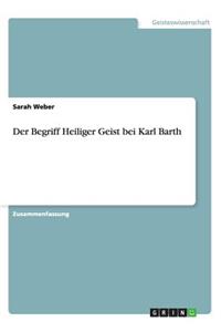 Der Begriff Heiliger Geist bei Karl Barth