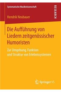 Die Aufführung Von Liedern Zeitgenössischer Humoristen: Zur Umgebung, Funktion Und Struktur Von Erlebnissystemen