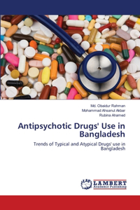 Antipsychotic Drugs' Use in Bangladesh