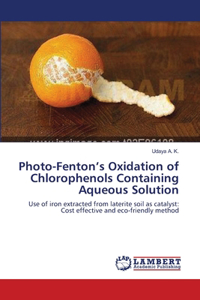 Photo-Fenton's Oxidation of Chlorophenols Containing Aqueous Solution