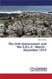 Irish Government and the S.D.L.P.
