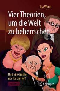 Vier Theorien, Um Die Welt Zu Beherrschen