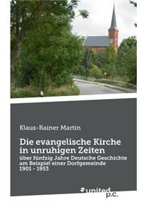 Evangelische Kirche in Unruhigen Zeiten