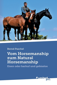 Vom Horsemanship zum Natural Horsemanship