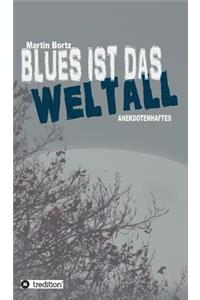 Blues ist das Weltall