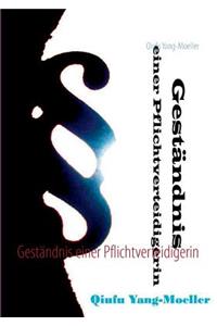Geständnis einer Pflichtverteidigerin
