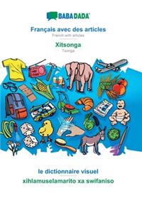 BABADADA, Français avec des articles - Xitsonga, le dictionnaire visuel - xihlamuselamarito xa swifaniso