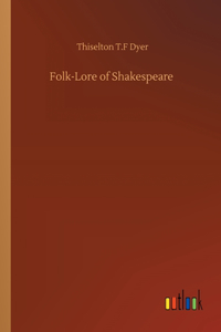 Folk-Lore of Shakespeare