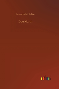 Due North