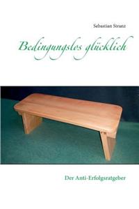 Bedingungslos glücklich