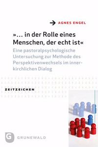 ... in Der Rolle Eines Menschen, Der Echt Ist