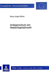 Anlegerschutz Am Nebenkapitalmarkt