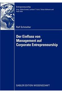 Der Einfluss Von Management Auf Corporate Entrepreneurship