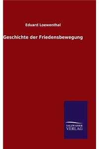 Geschichte der Friedensbewegung