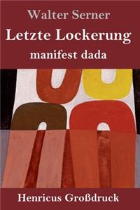 Letzte Lockerung (Großdruck)