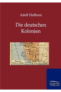 Die Deutschen Kolonien (Land Und Leute)