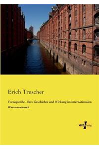 Vorzugszölle - Ihre Geschichte und Wirkung im internationalen Warenaustausch