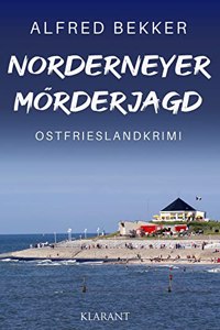 Norderneyer Morderjagd. Ostfrieslandkrimi