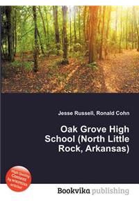 Oak Grove High School (North Little Rock, Arkansas)