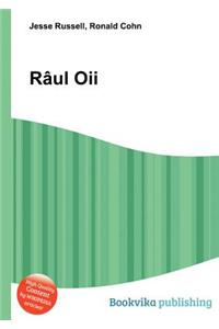 Raul Oii