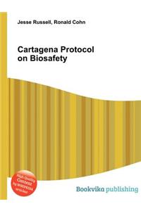 Cartagena Protocol on Biosafety