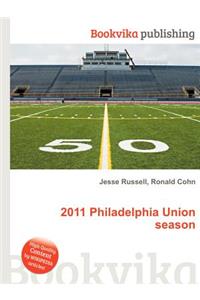 2011 Philadelphia Union Season