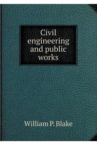 Civil Engineering and Public Works