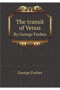 The Transit of Venus by George Forbes