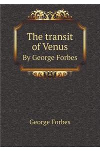 The Transit of Venus by George Forbes