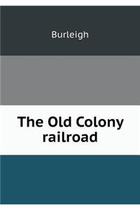 The Old Colony railroad