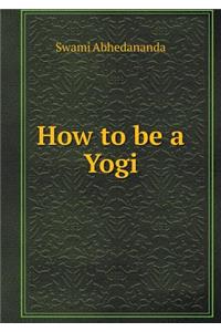 How to be a Yogi