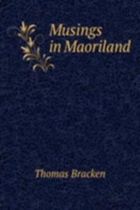 Musings in Maoriland