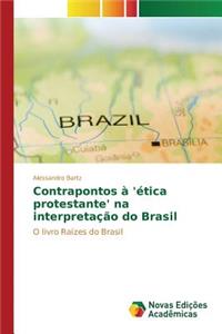 Contrapontos à 'ética protestante' na interpretação do Brasil