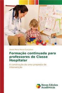 Formação continuada para professores de Classe Hospitalar