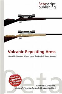 Volcanic Repeating Arms