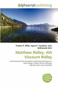 Matthew Ridley, 4th Viscount Ridley